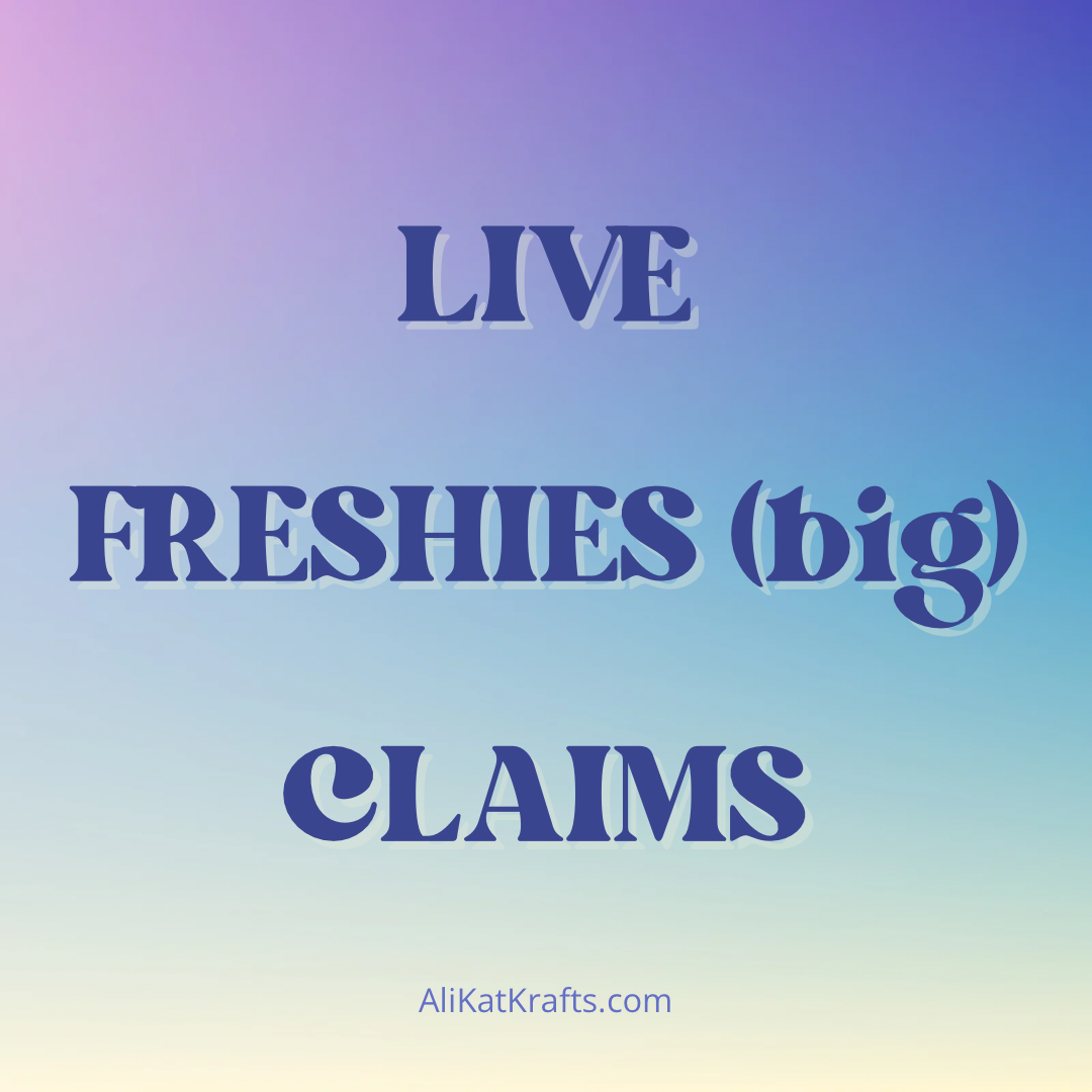 BIG FRESHIE LIVE CLAIM