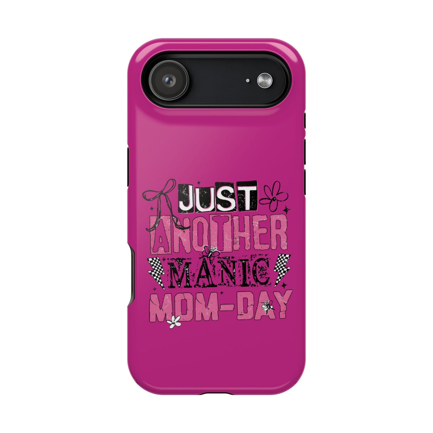 Phone Case — "Just Another Manic Mom-Day" Impact-Resistant Magnetic Case (Pink)