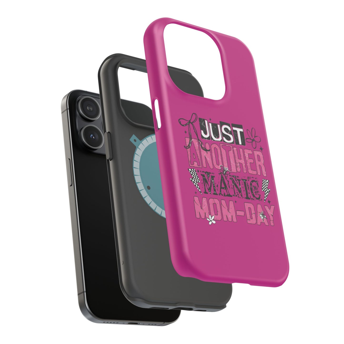 Phone Case — "Just Another Manic Mom-Day" Impact-Resistant Magnetic Case (Pink)