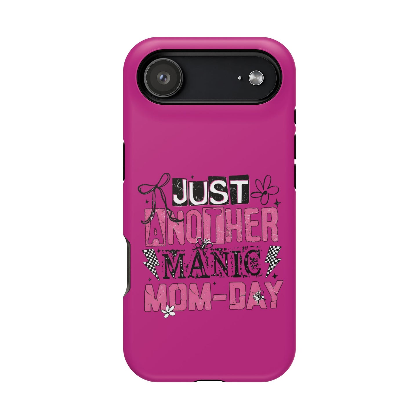 Phone Case — "Just Another Manic Mom-Day" Impact-Resistant Magnetic Case (Pink)