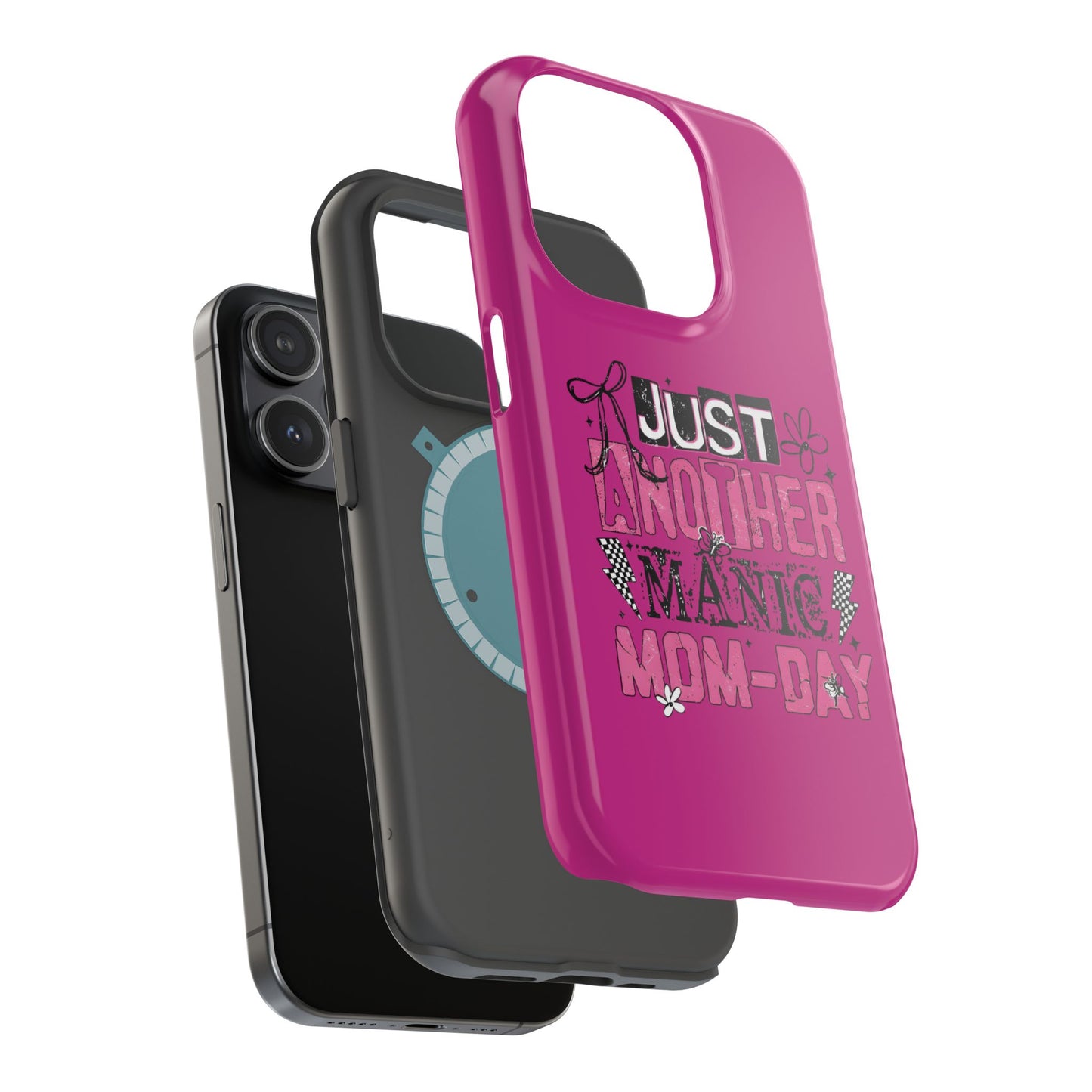 Phone Case — "Just Another Manic Mom-Day" Impact-Resistant Magnetic Case (Pink)