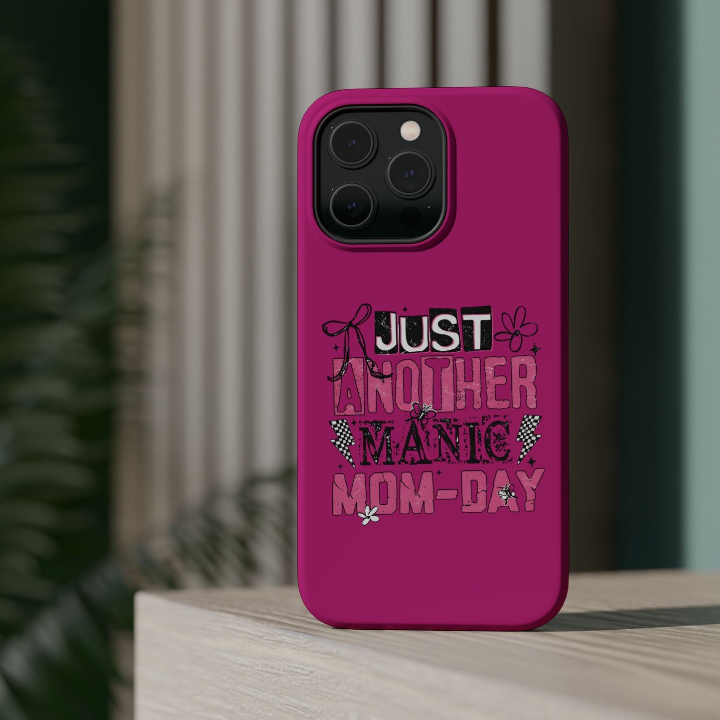 Phone Case — "Just Another Manic Mom-Day" Impact-Resistant Magnetic Case (Pink)
