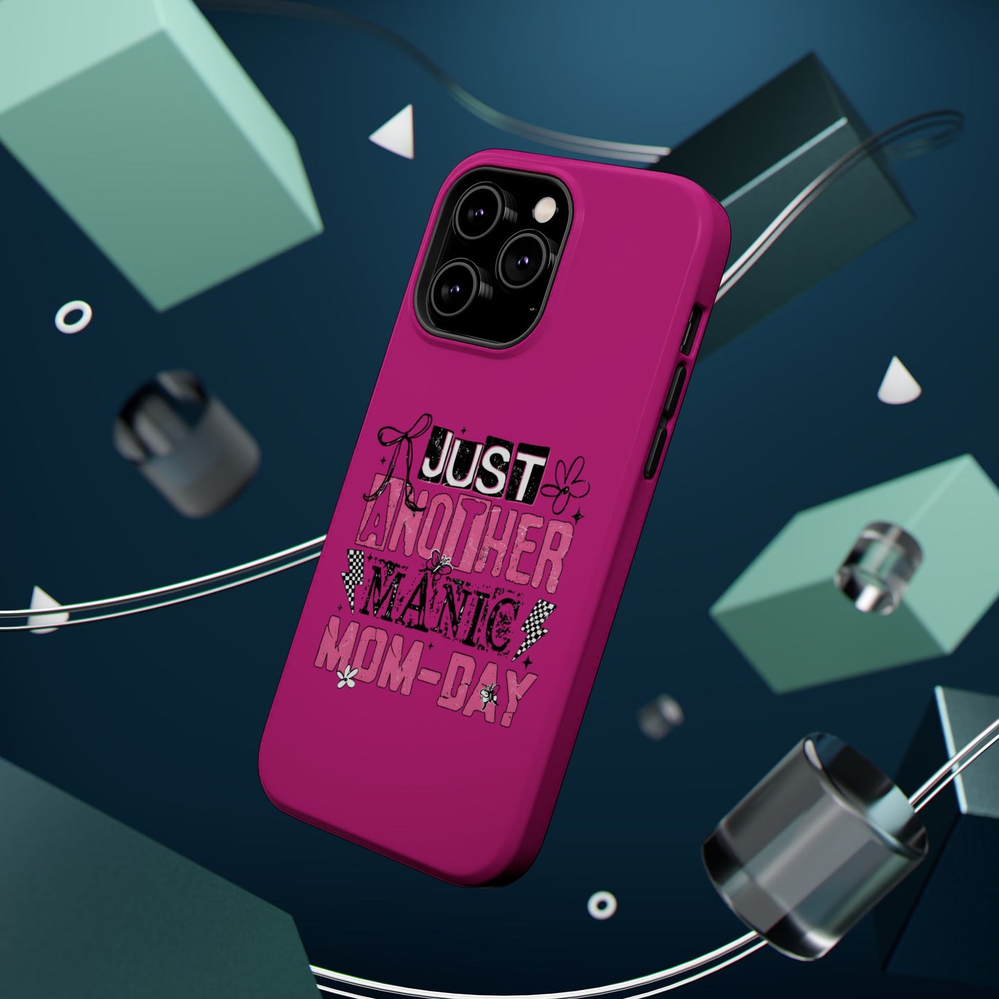 Phone Case — "Just Another Manic Mom-Day" Impact-Resistant Magnetic Case (Pink)