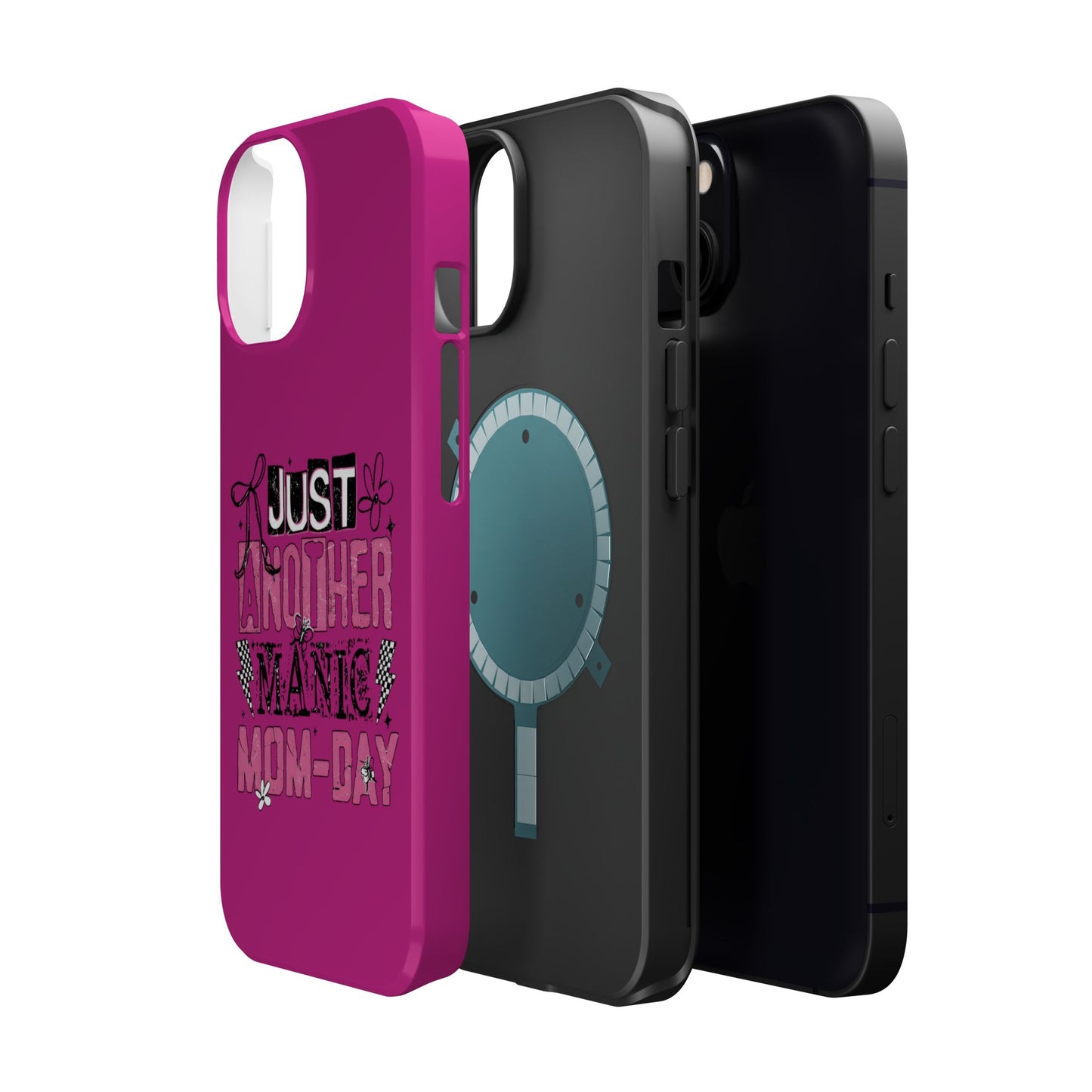 Phone Case — "Just Another Manic Mom-Day" Impact-Resistant Magnetic Case (Pink)