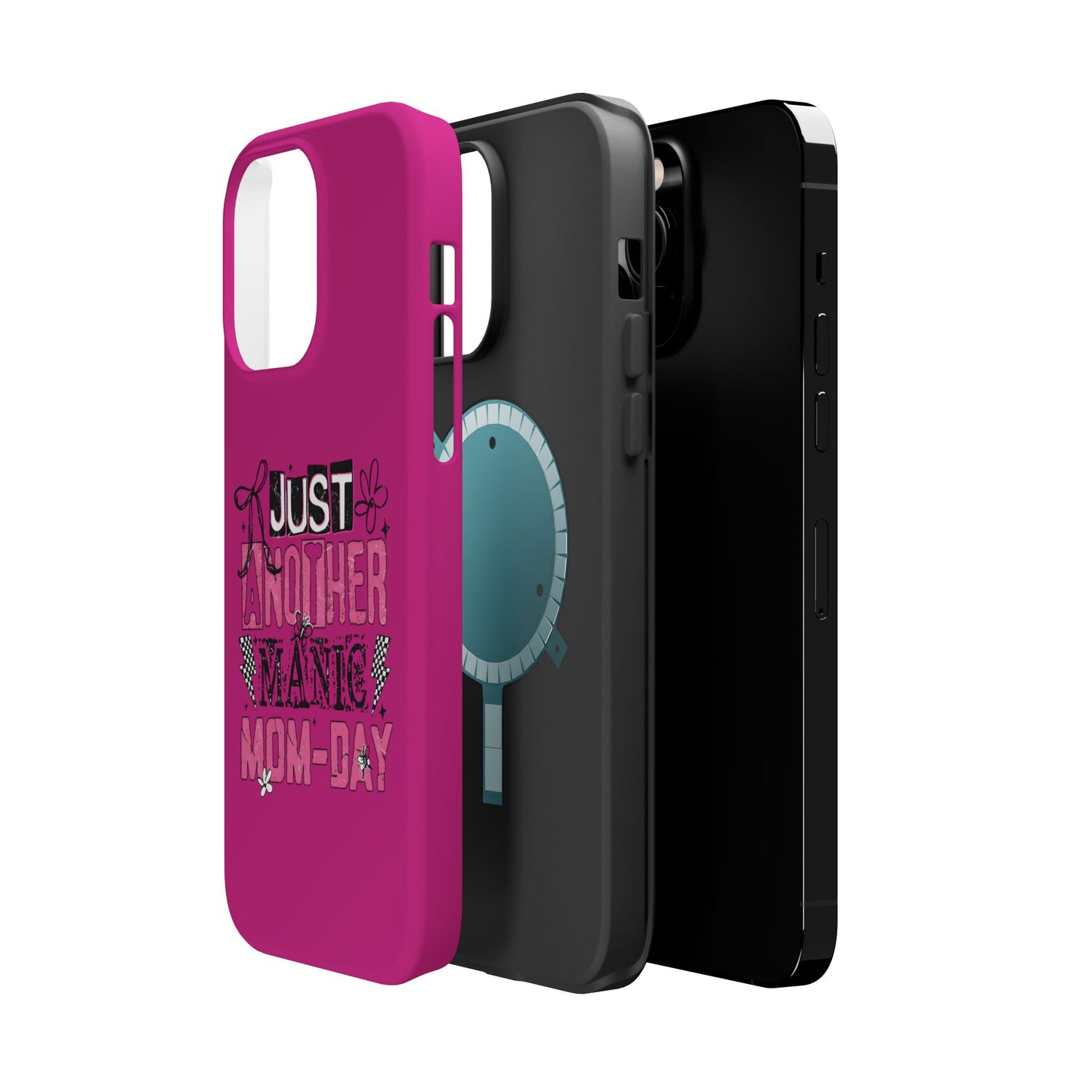Phone Case — "Just Another Manic Mom-Day" Impact-Resistant Magnetic Case (Pink)