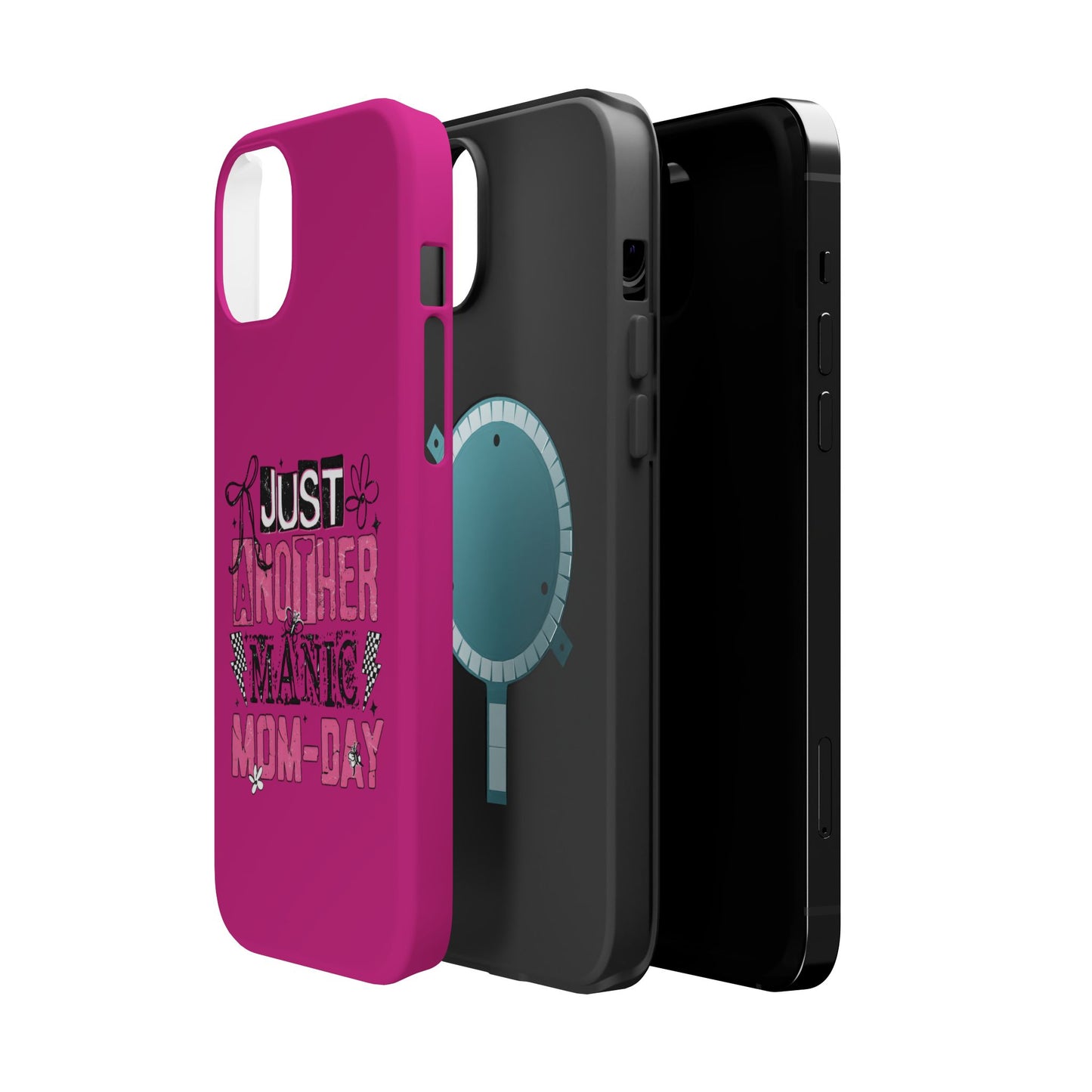 Phone Case — "Just Another Manic Mom-Day" Impact-Resistant Magnetic Case (Pink)