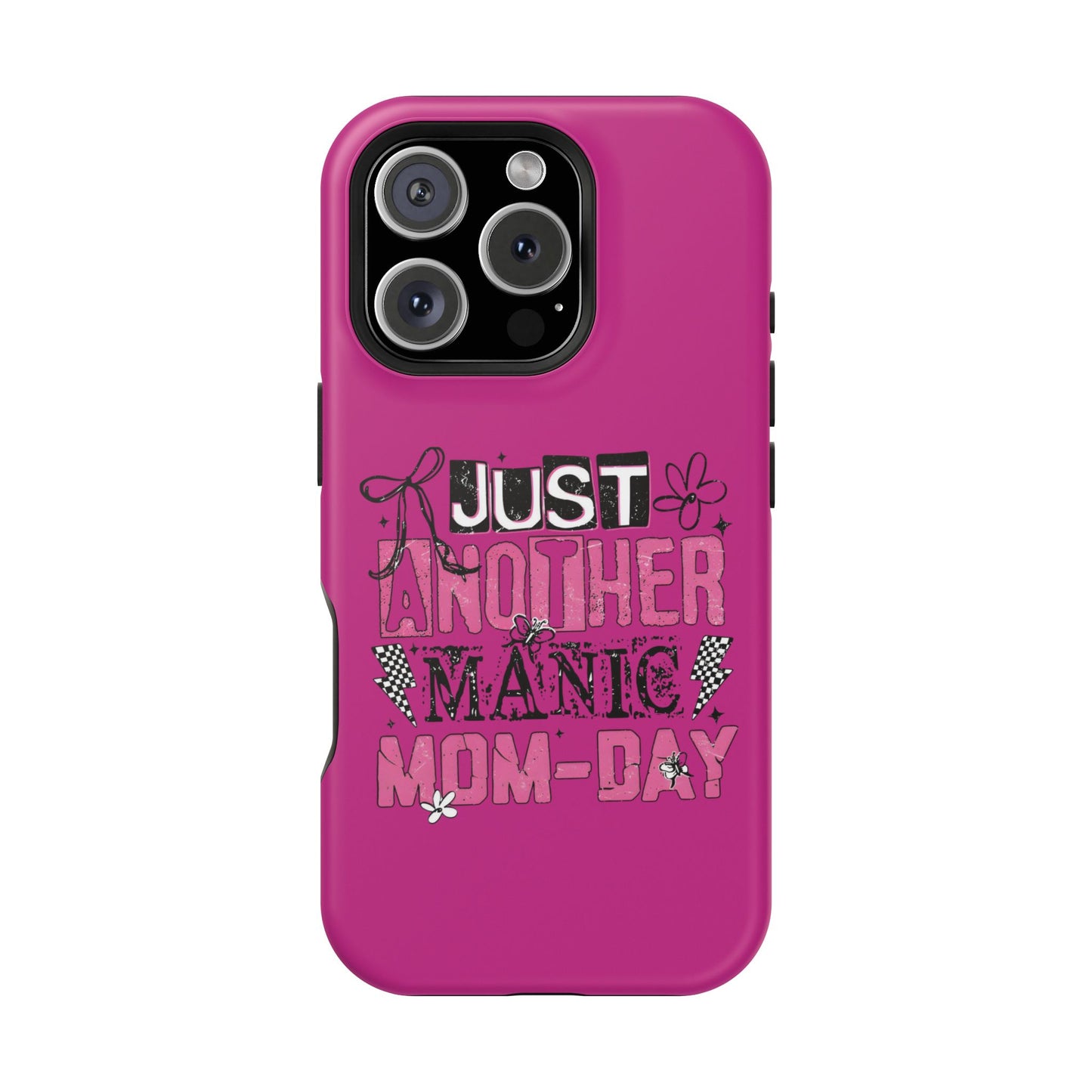 Phone Case — "Just Another Manic Mom-Day" Impact-Resistant Magnetic Case (Pink)