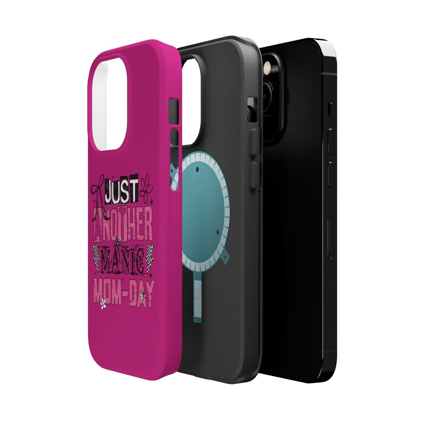 Phone Case — "Just Another Manic Mom-Day" Impact-Resistant Magnetic Case (Pink)