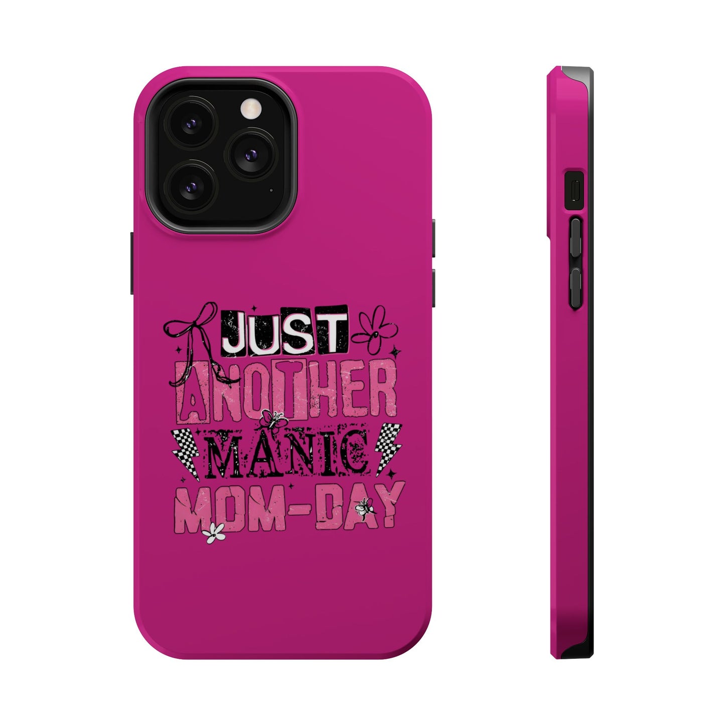 Phone Case — "Just Another Manic Mom-Day" Impact-Resistant Magnetic Case (Pink)