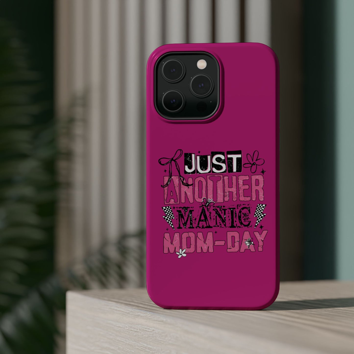 Phone Case — "Just Another Manic Mom-Day" Impact-Resistant Magnetic Case (Pink)