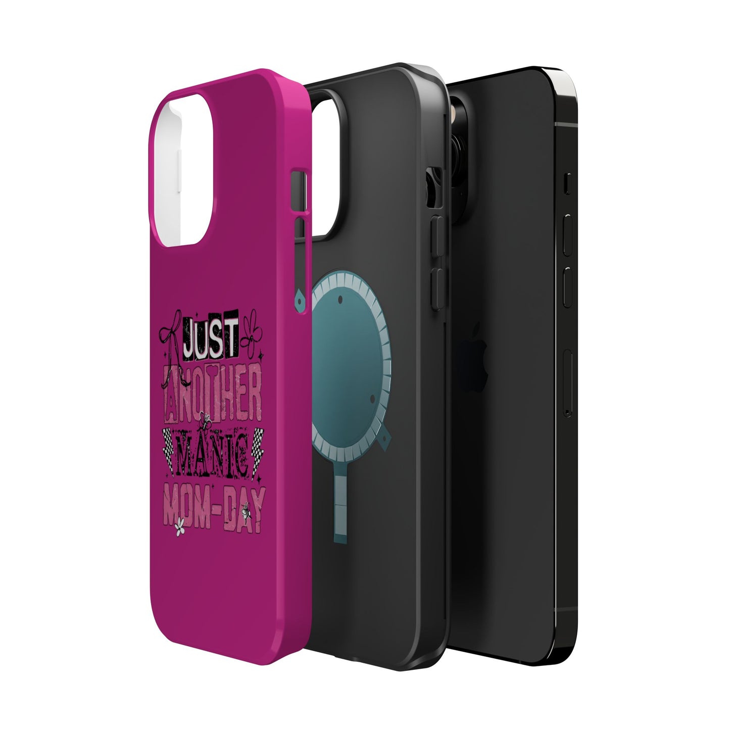Phone Case — "Just Another Manic Mom-Day" Impact-Resistant Magnetic Case (Pink)