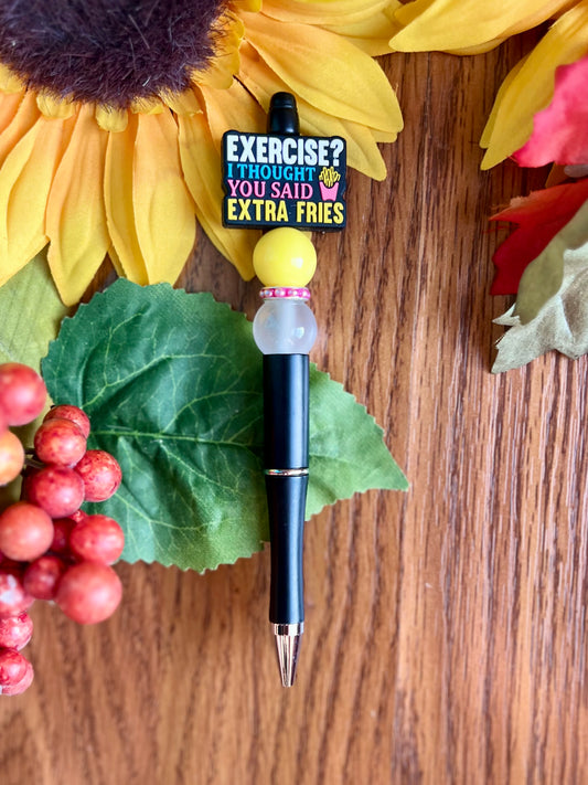 Exercise or Extra Fries Pen