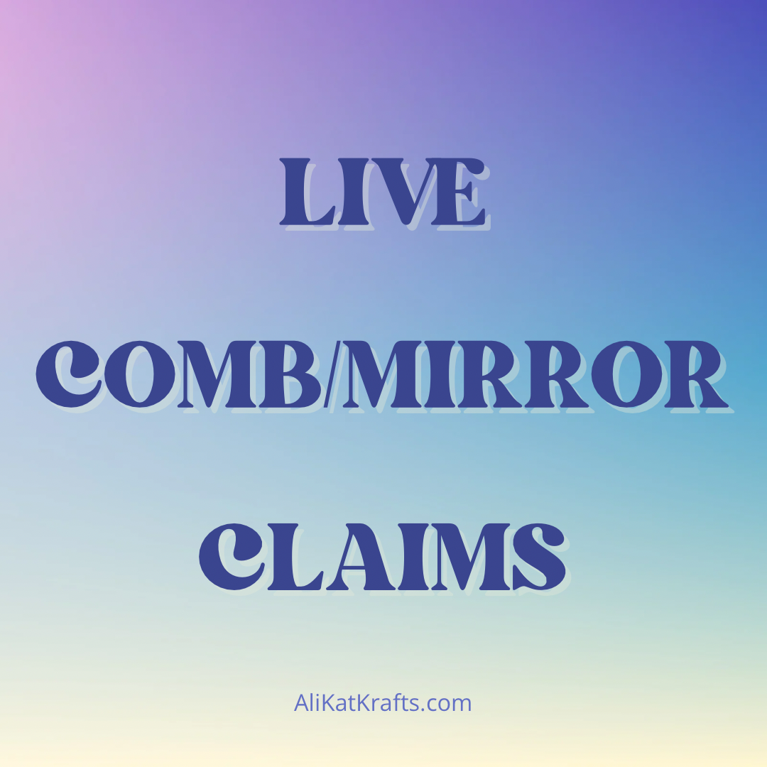 COMB/MIRROR LIVE CLAIM