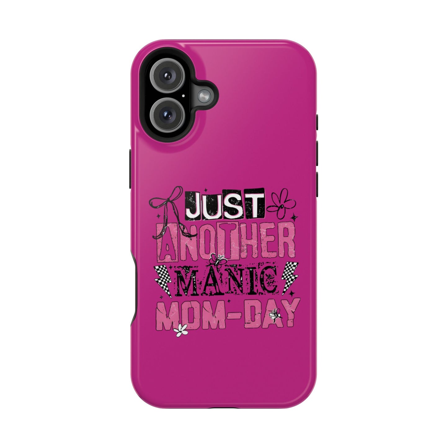 Phone Case — "Just Another Manic Mom-Day" Impact-Resistant Magnetic Case (Pink)
