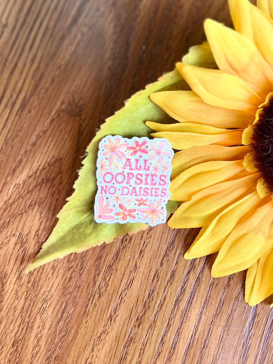 Oopsie Daisie Magnet