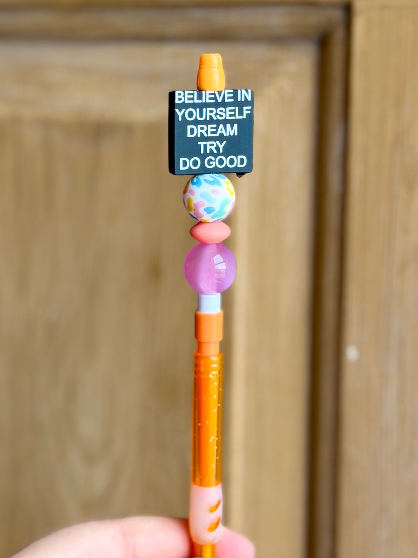 Believe in yourself, dream, try, do good mechanical pencil