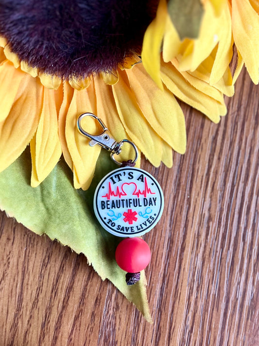 Beautiful Day to Save Lives Zipper Pull