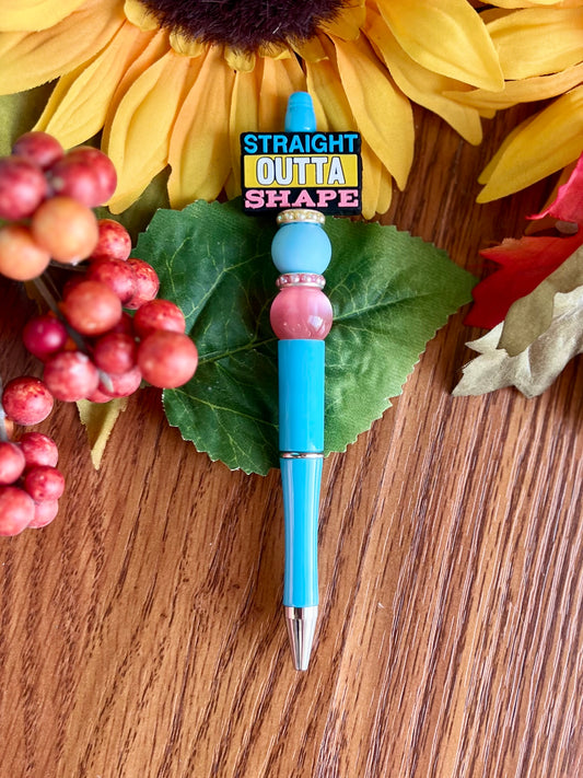 Straight Outta Shape Pen