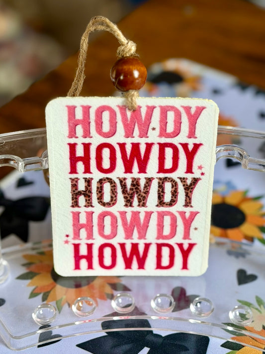 Howdy Howdy Howdy Felt Freshie